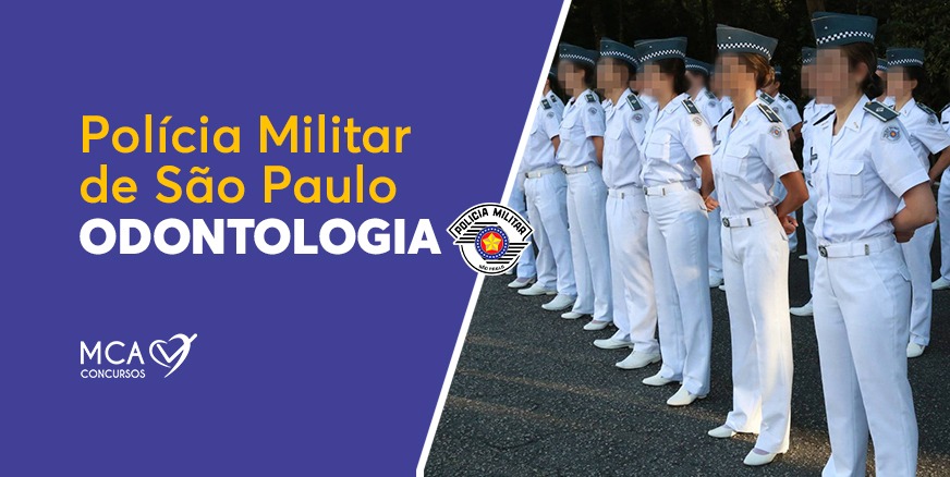 CONCURSO ODONTOLOGIA POLÍCIA MILITAR DE SÃO PAULO MCA Concursos