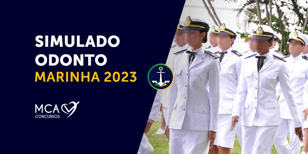 1º SIMULADO ODONTO MARINHA 2023 MCA Concursos