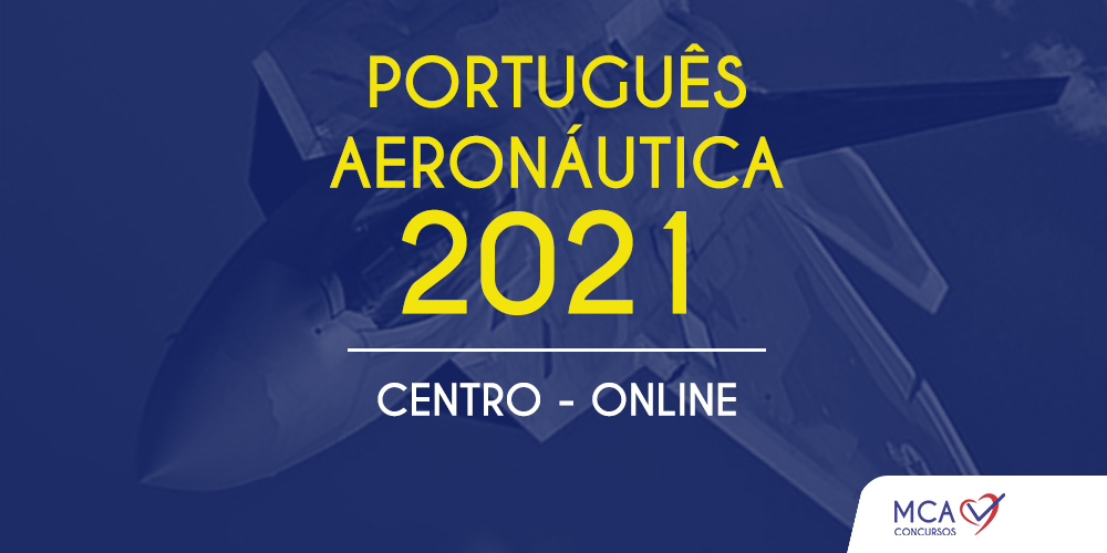 Curso Português Aeronáutica 2021 – MCA Concursos