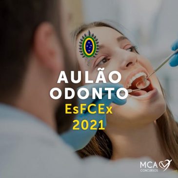 AULÃO ODONTO EsFCEx 2021