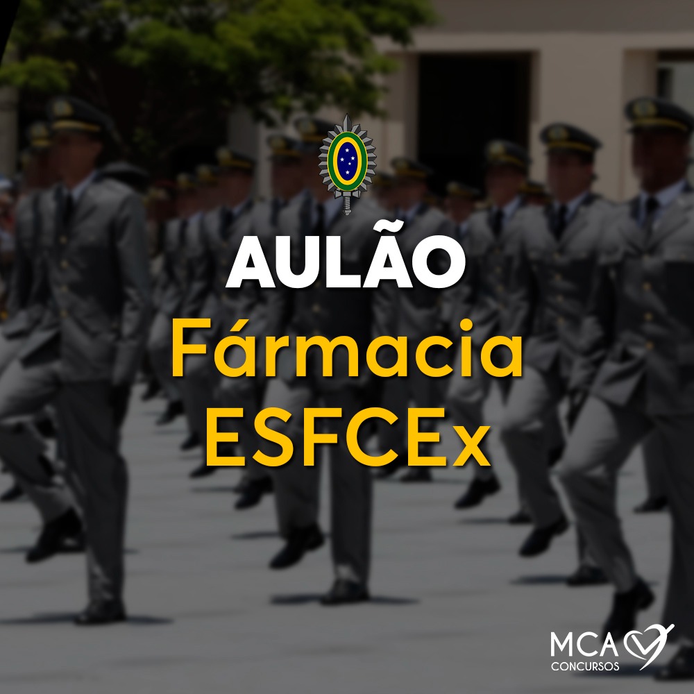 Aulão Farmácia EsFCEx – 2022 – MCA Concursos