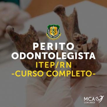 Perito Odontolegista – ITEP/RN