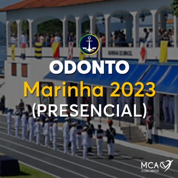 Concurso da Marinha – ODONTO MARINHA 23 Presencial