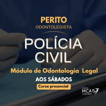 PERITO ODONTOLEGISTA DA PCERJ – MÓDULO PRESENCIAL DE ODONTO LEGAL