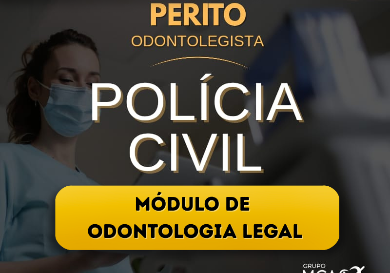 MÓDULO DE ODONTOLOGIA LEGAL